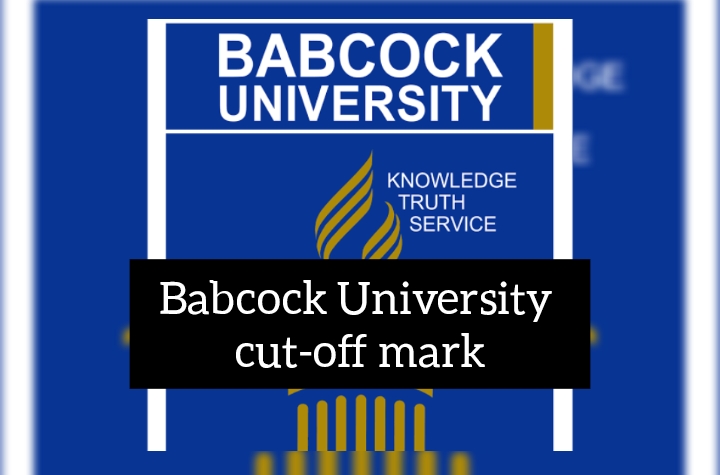 What is the cut off mark for Babcock University