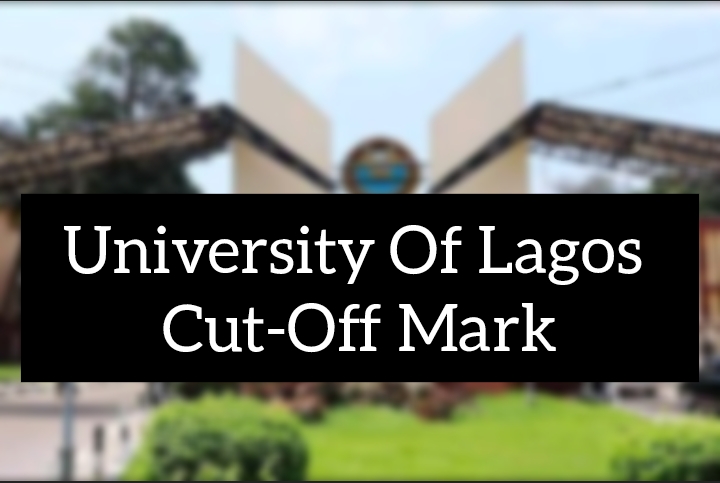 University Of Lagos Cut-Off Mark