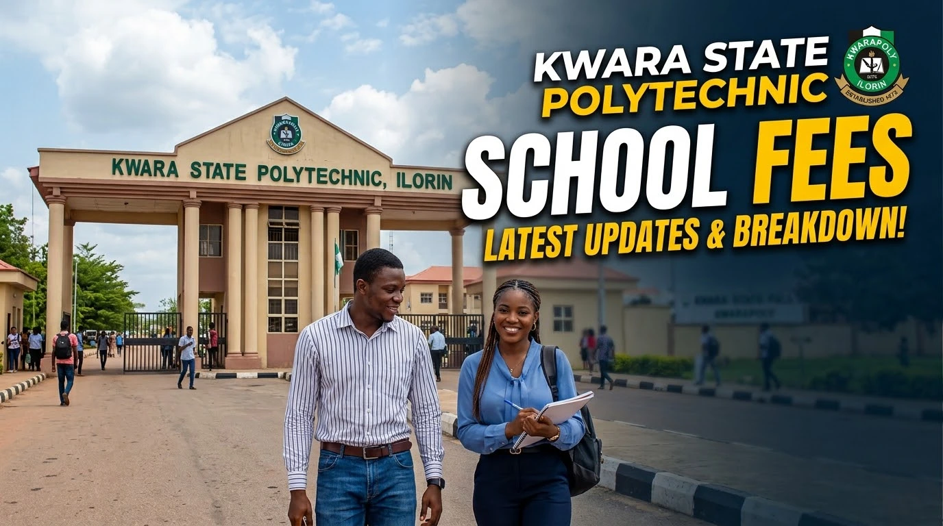 Kwara State Polytechnic School Fees 2026/2027: ND & HND Fees For ...