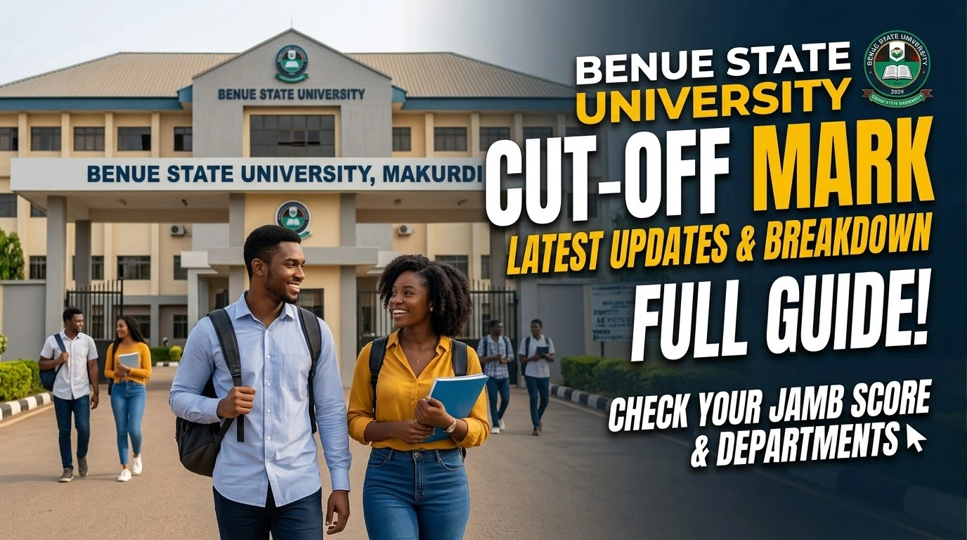 Benue State University Cut-Off Mark